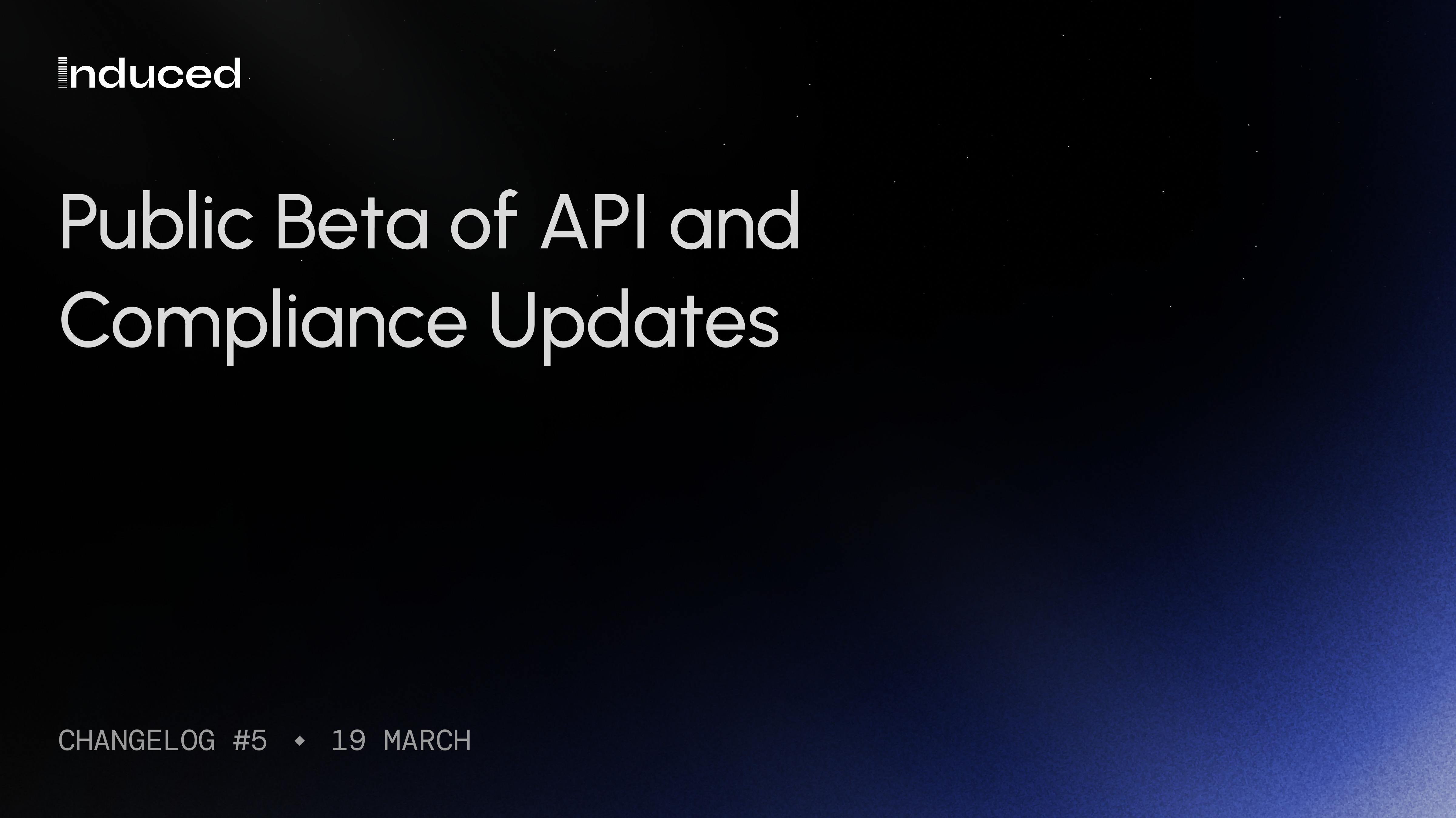 Public Beta of API and Compliance Updates